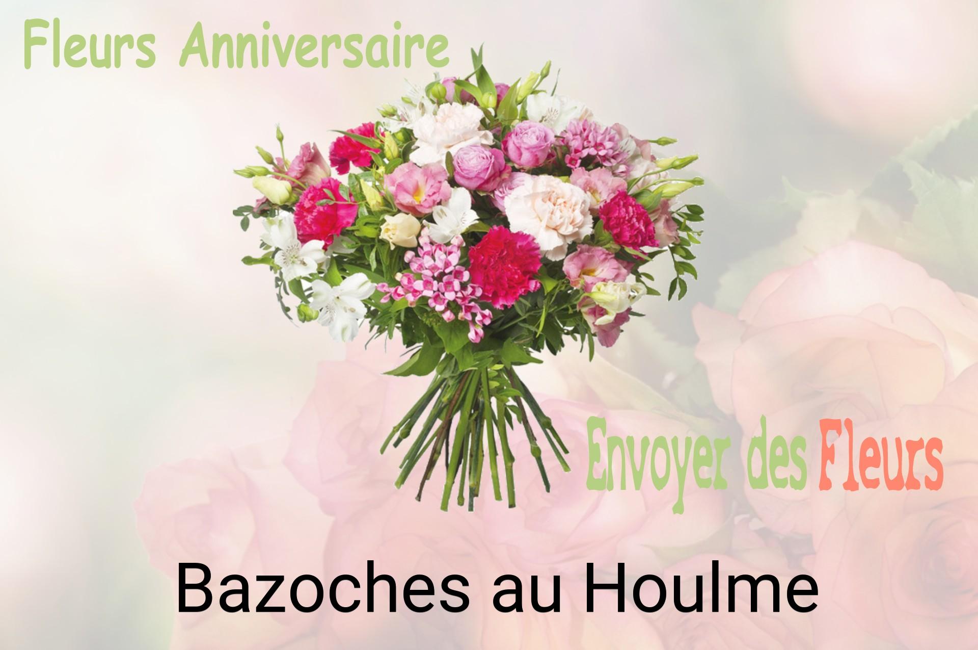 Bouquet de fleurs d’anniversaire livré à Bazoches-au-Houlme